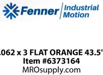 Fenner Drives .062 x 3 ПЛОСКИЙ ОРАНЖЕВЫЙ 43,5"